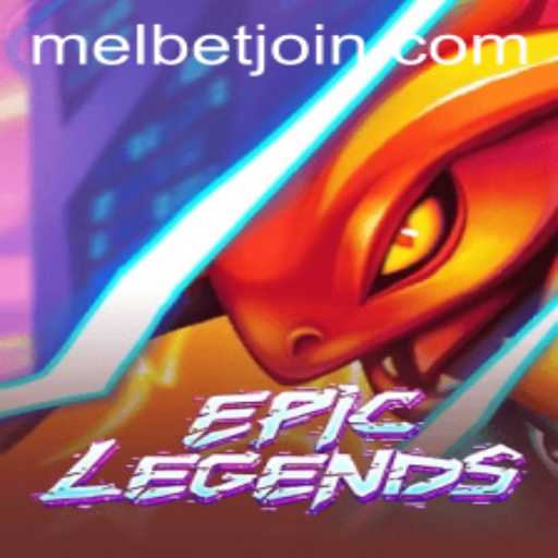 Exploring the Adventure: EpicLegends and the Role of MelBet Online